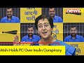 Atishi Holds PC Over Insulin Conspiracy | After AAPs Plan to Kill Claim | Liquor Policy Scam