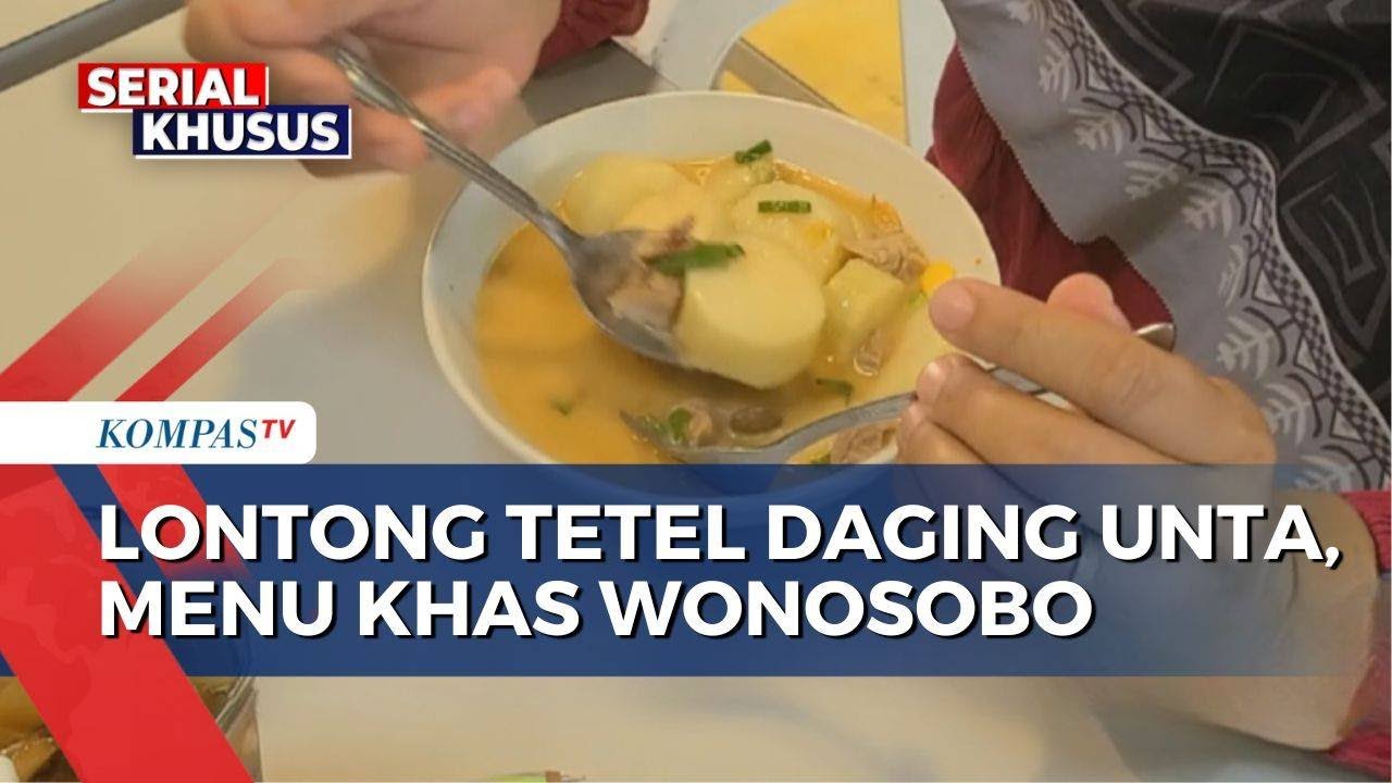 Lontong Tetel Daging Unta, Menu Ramadan Khas Wonosobo