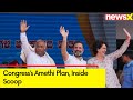 Congresss Amethi Plan | Inside Scoop | NewsX