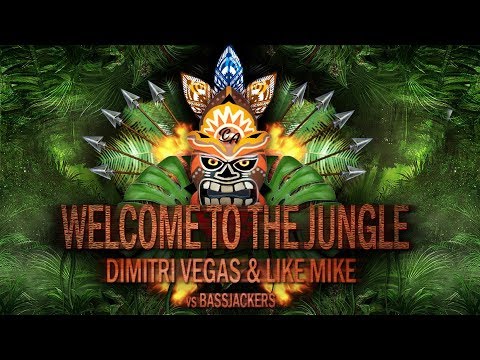 Welcome To The Jungle (Extended Mix) - Dimitri Vegas & Like Mike vs Bassjackers