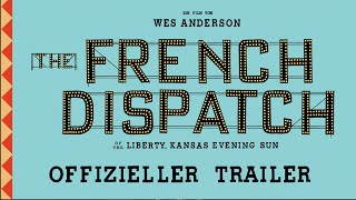 The French Dispatch – Offizielle