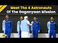 PM Modi Reveals 4 Gaganyaan Astronauts for Gaganyaan Mission