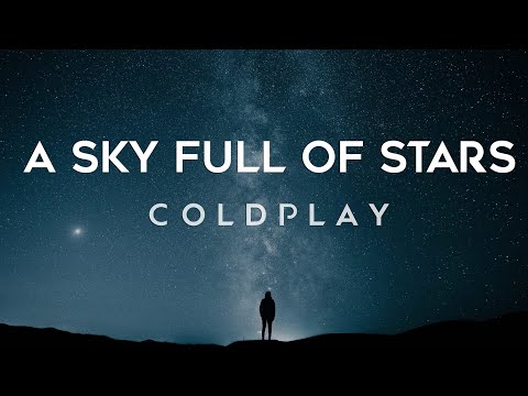 Upload mp3 to YouTube and audio cutter for Coldplay - A Sky Full Of Stars (Lyrics) download from Youtube