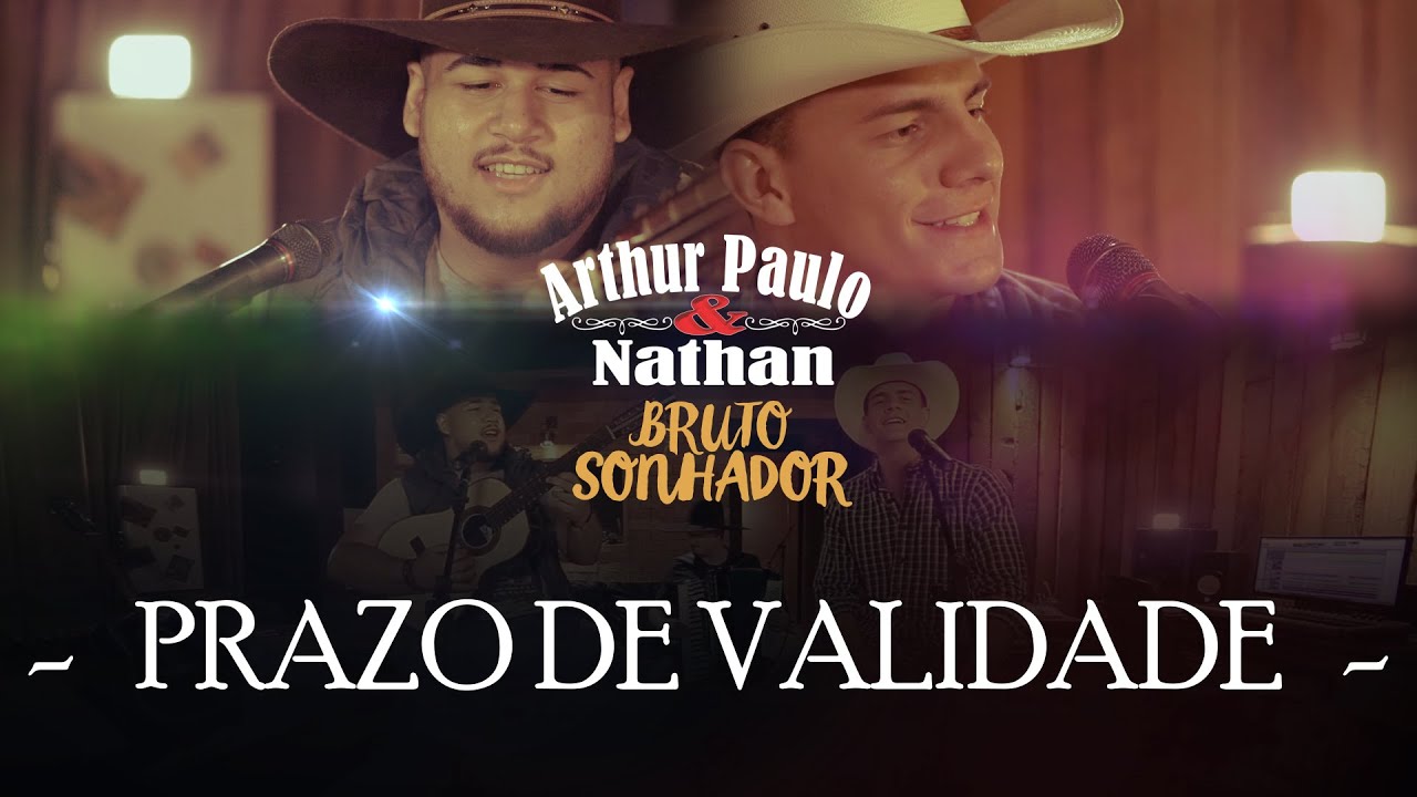 Arthur Paulo & Nathan – Prazo de validade
