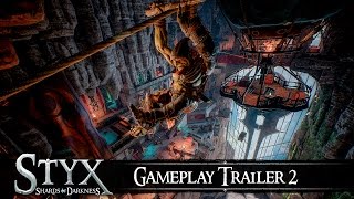 Styx: Shards of Darkness - Gameplay Trailer #2