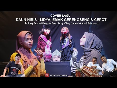 DAUN HIRIS - LIDYA, MAK GERENGSENG & CEPOT | Dalang Senda Riwanda (Jagat Sunyaruri) Bandung