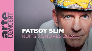 Fatboy Slim - Nuits Sonores 2024 – ARTE Concert