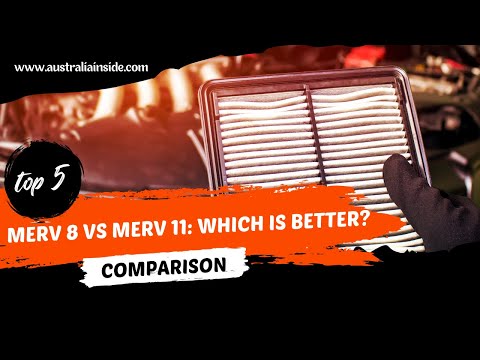 MERV 8 vs MERV 11 Which Is Better 