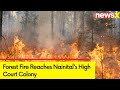 Forest Fire Reaches Nainitals High Court Colony | Boating Banned in Naini lake | NewsX
