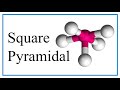 Square Pyramidal Molecular GeometryShape and Bond Angles