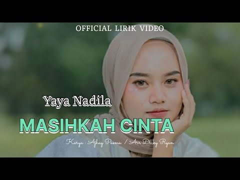 Masihkah Cinta - Yaya Nadila (Official Lirik Video)#lagubaruminang #laguminangpilihan