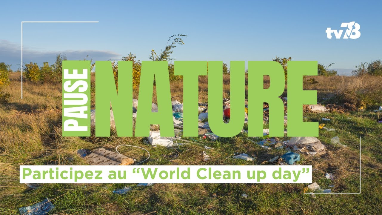 La Pause Nature : participez au World Clean Up Day !