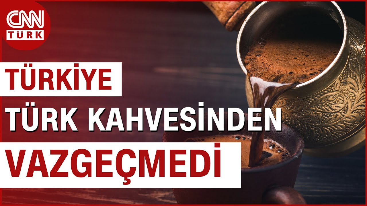 Tahtı Yıkılmıyor! Eşsiz Lezzetiyle Türk Kahvesi En Çok Tercih Edilen Kahve Oldu | CNN Türk