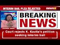 Court Rejects K Kavithas Petition Seeking Interim Bail | Delhi Excise Policy Case | NewsX  - 03:36 min - News - Video