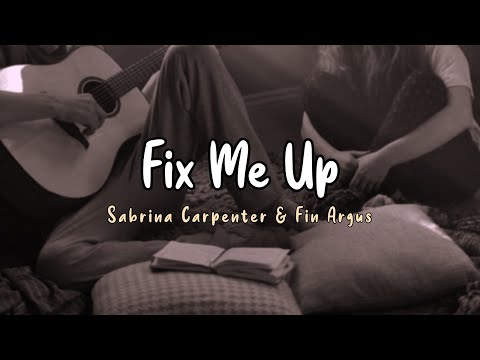 Fix Me Up | Sabrina Carpenter | Fin Argus | Lirik & Terjemahan Indonesia | Clouds Movie