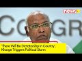 There Will Be Dictatorship In Country | Kharge Triggers Political Storm | NewsX