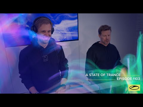A State of Trance Episode 1103 [@astateoftrance]