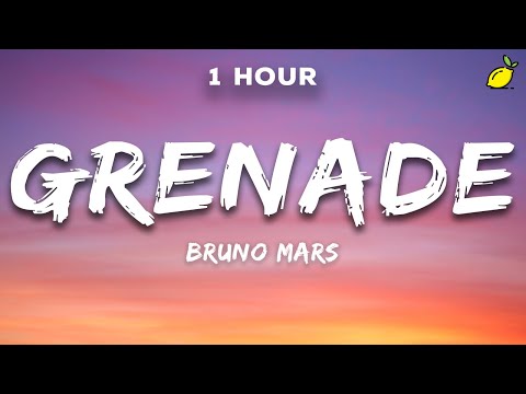 [1 Hour] Bruno Mars - Grenade (Lyrics)