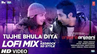 Tujhe Bhula Diya (LoFi Mix Remix) – Mohit Chauhan x Shruti Pathak (Anjana Anjani) Video song