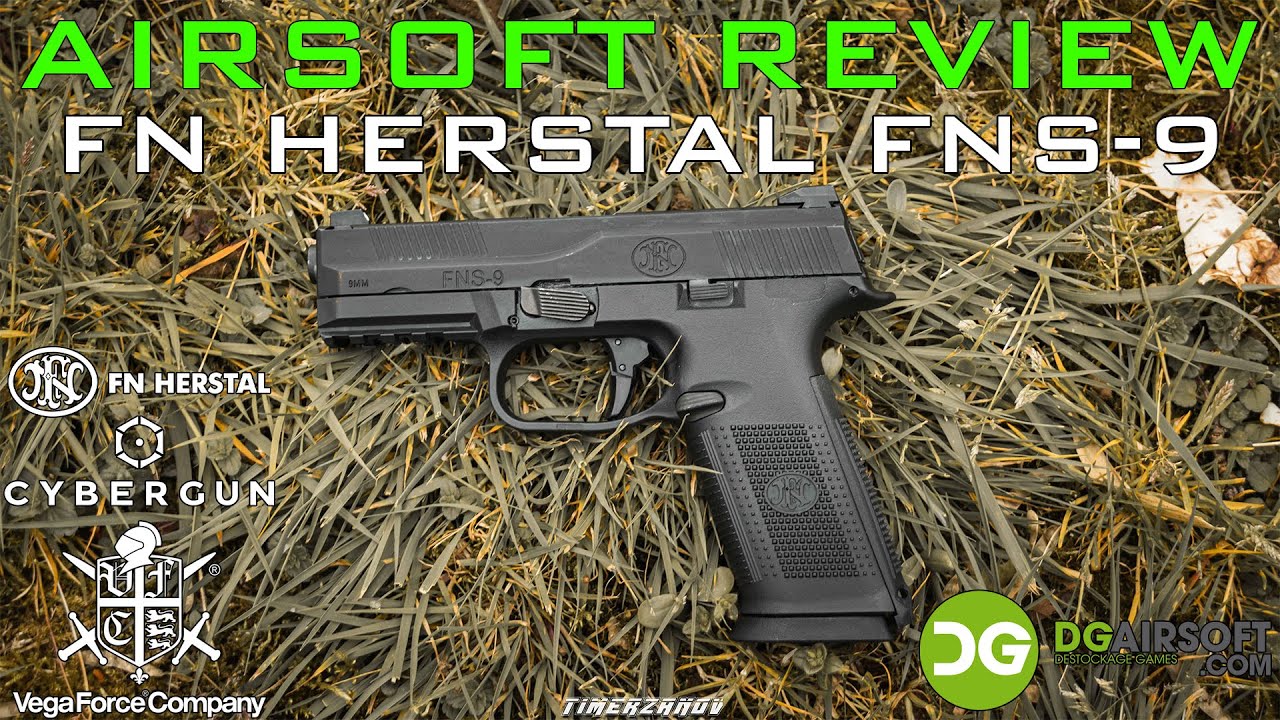 Airsoft Review #292 Cybergun FN Herstal FNS-9 Gaz Blowback (Cybergun/VFC) (DG Airsoft) [FR]