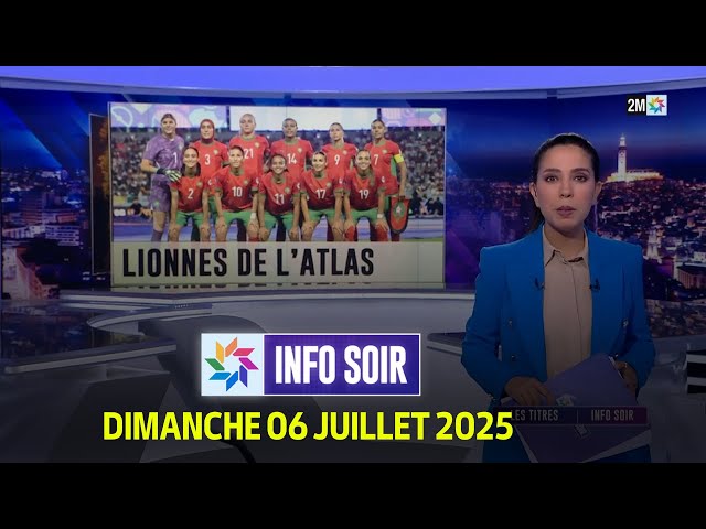 Info soir : Dimanche 06 Juillet 2025