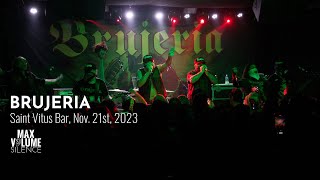 BRUJERIA live at Saint Vitus Bar, Nov. 21st, 2023 (FULL SET)