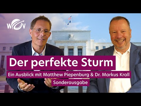 Der perfekte Sturm? Ein Ausblick mit Dr. Markus Krall & Matthew Piepenburg | WOV Talk