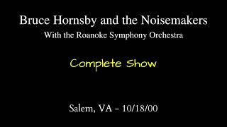 Bruce Hornsby - 10/18/00 - Salem, VA - With the Roanoke Symphony Orchestra - Complete Show