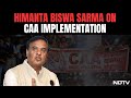 What Himanta Biswa Sarma Said On Nationwide Implementation Of Citizenship Act