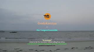 Godykaozya And The Tongwa Ensemble - KASUNGU