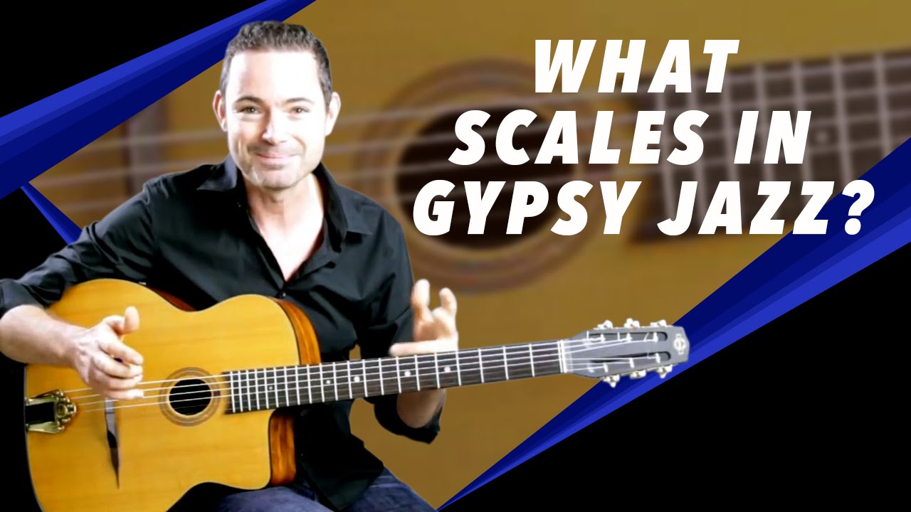 What Scales Are Used In Gypsy Jazz