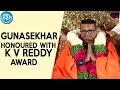 Director Gunasekhar Honoured With K V Reddy Award - Full Event