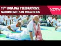 Yoga Day 2025 | 11th Yoga Day Celebrations: Nation Unites In Yoga Bliss