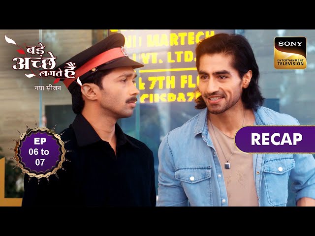 Bade Achhe Lagte Hai - New Season | Ep 6 & 7 | RECAP | बड़े अच्छे लगते है - नया सीजन