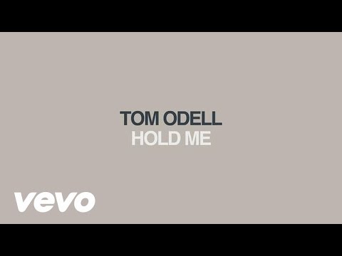 Tom Odell - Hold Me (Official Audio)
