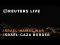LIVE: View over Israel-Gaza border as seen from Israel