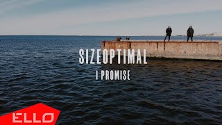 SizeoptimaL — I promise