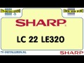 Sharp LC22LE320 TV Installeren - SHARP TV Installeren - Ci+ Installeren