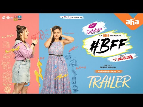#BFF trailer ft. Siri Hanumanth, Ramya Pasupuleti, Bhargav Macharla
