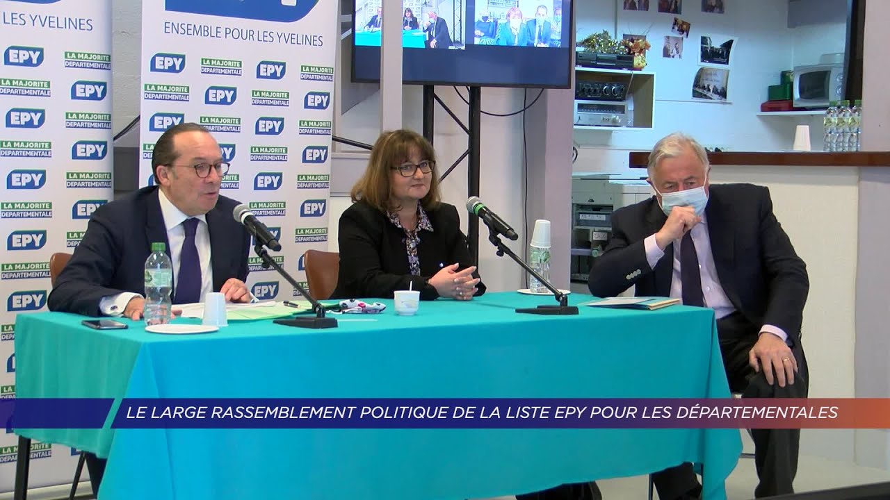 Yvelines | Le large rassemblement politique de la liste EPY pour les départementales