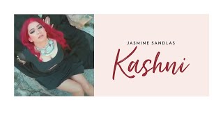Ik Meri Akh Kashni – Jasmine Sandlas