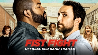 FIST FIGHT - Official Red Band T