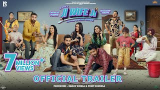 Ji Wife Ji (2023) Punjabi Movie Trailer Video HD