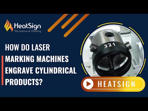 How Do Laser Marking Machines Engrave Cylindrical Products?