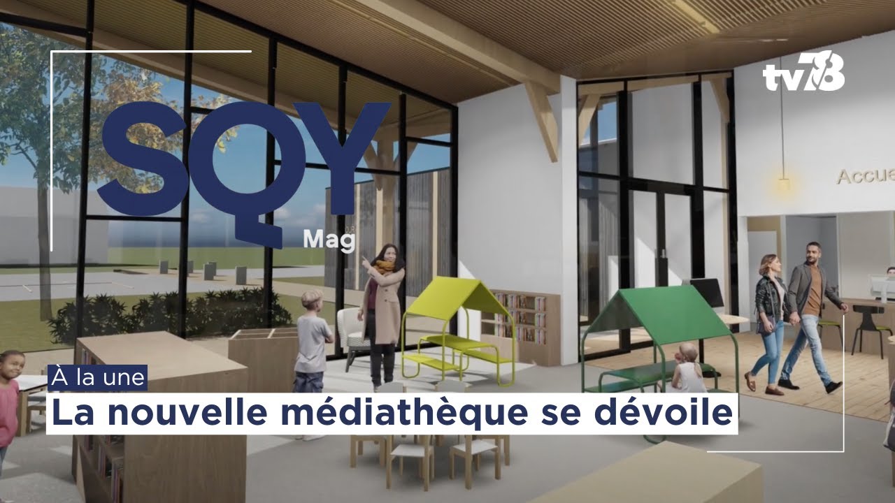 SQY Mag : la future Médiathèque de Magny-les-Hameaux