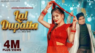 Lal Dupatta – Kanchan Nagar and Raju Punjabi ft Anju Mor Video HD