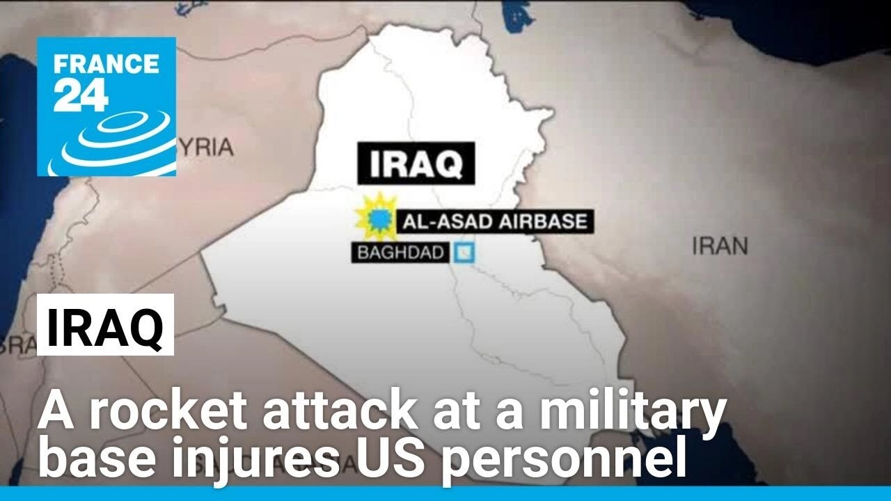 A rocket attack at an Iraqi military base injures US personnel • FRANCE 24 English