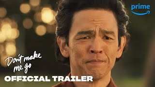 Don't Make Me Go Amazon Prime Web Series (2022) Official Trailer