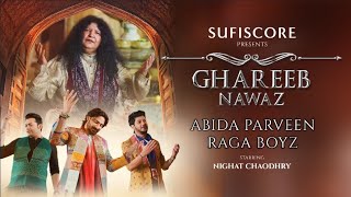 Ghareeb Nawaz – Abida Parveen Ft Raga Boyz (Sufiscore) Video HD