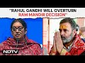 Rahul Gandhi News | Smriti Irani: Rahul Gandhi Will Overturn Ram Mandir Decision